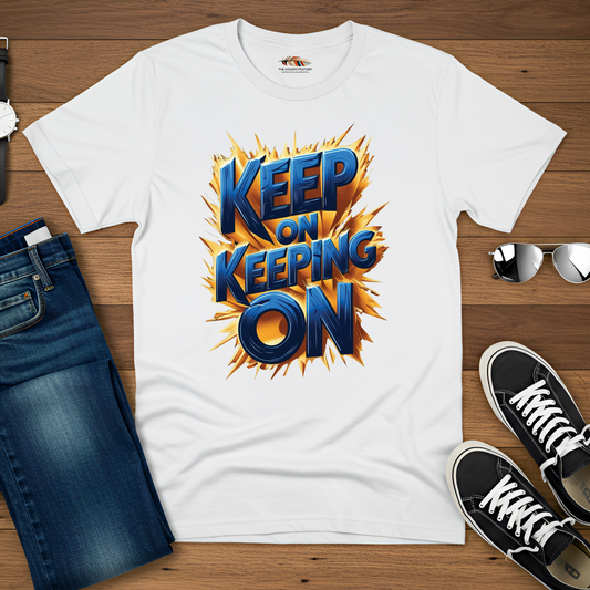 Keep on Keeping on